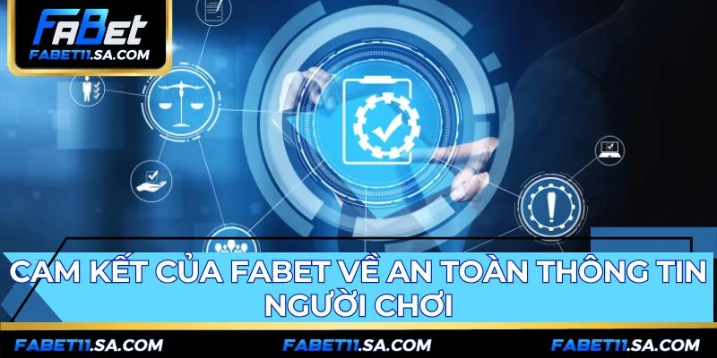 An toàn thông tin người chơi thể hiện qua bốn cam kết vững chắc