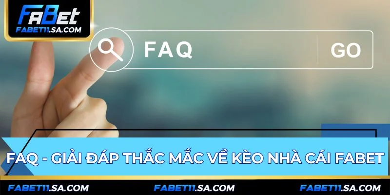 Giải đáp thắc mắc về kèo nhà cái FABET cho người chơi mới