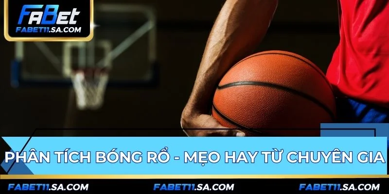 Cược bóng rổ FABET phân tích nhịp độ và phong độ ngôi sao